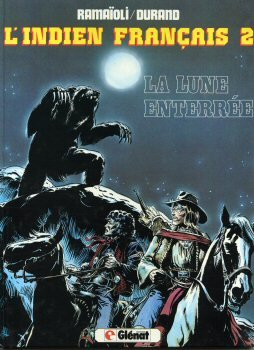 L'Indien français, 2 : La lune enterrée