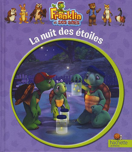 Franklin et ses amis. La nuit des étoiles