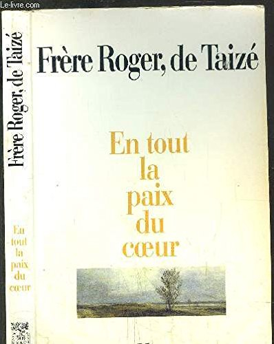 en tout la paix du coeur