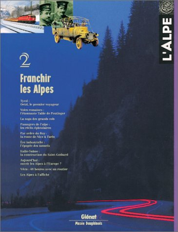 Alpe (L'), n° 2. Franchir les Alpes