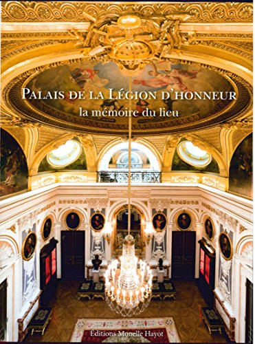 Palais de la Légion d'honneur : la mémoire du lieu