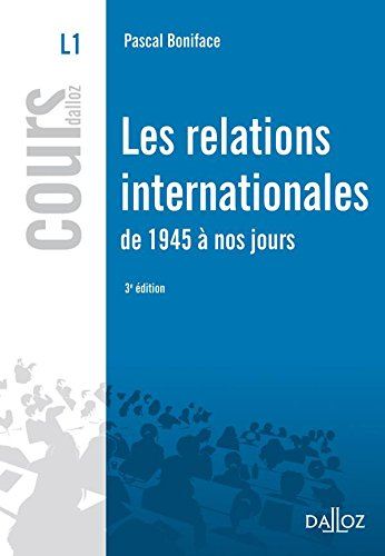 Les relations internationales de 1945 à nos jours