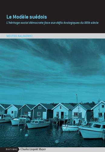 Le modèle suédois : et si la social-démocratie n'était pas morte ?