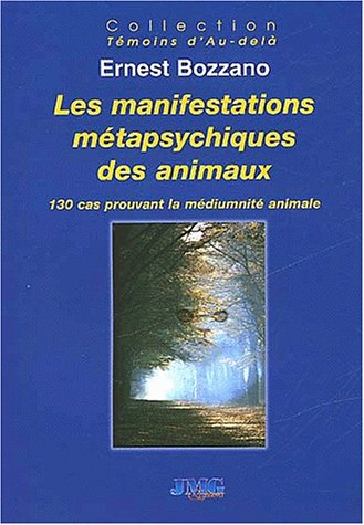 Les manifestations métapsychiques des animaux