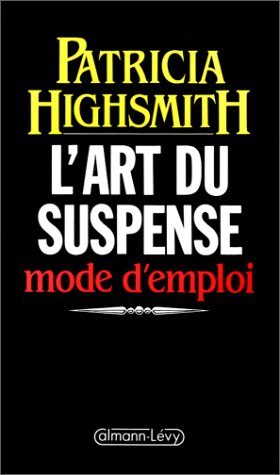 L'Art du suspense : mode d'emploi