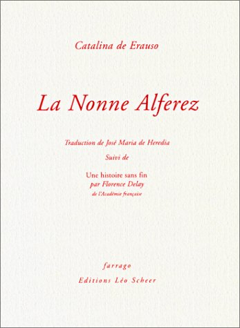 La nonne Alferez. Une histoire sans fin