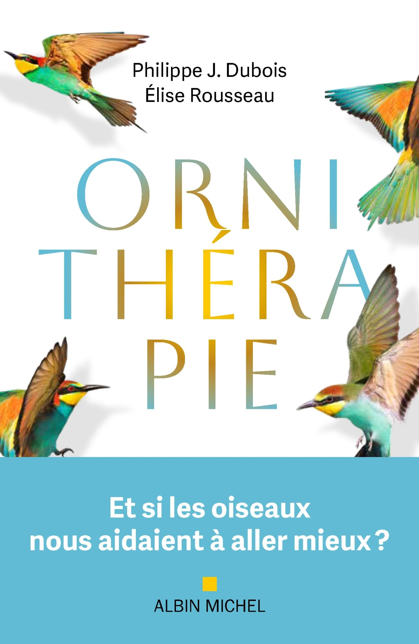 Ornithérapie : et si les oiseaux nous aidaient à aller mieux ?