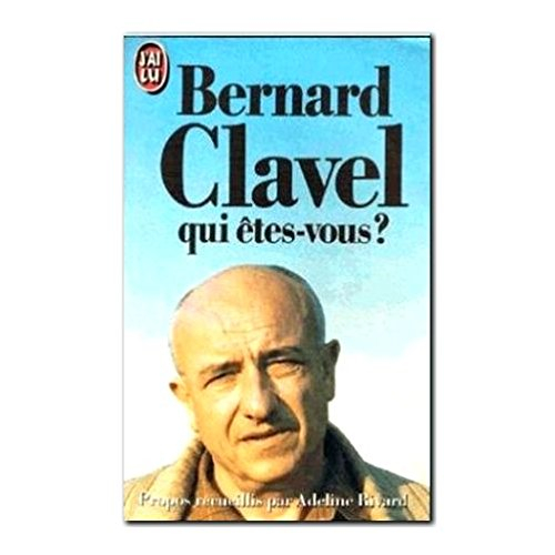 Bernard Clavel, qui êtes-vous ?