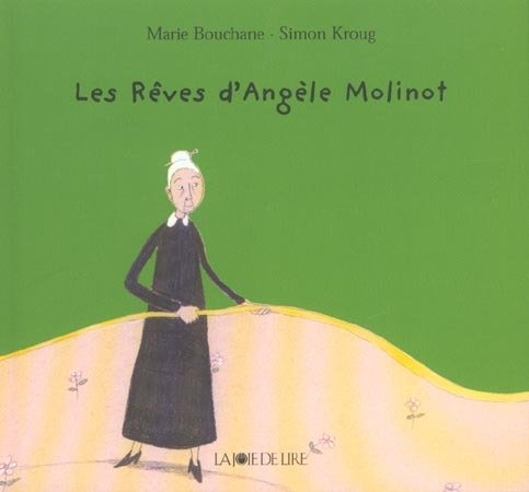 Les rêves d'Angèle Molinot
