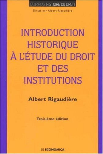 Introduction historique à l'étude du droit et des institutions