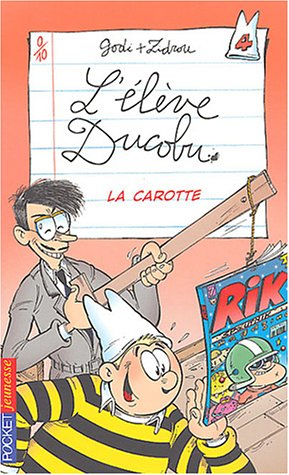 L'élève Ducobu. Vol. 4. La carotte