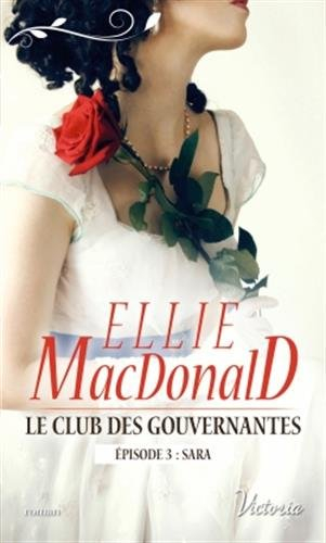 Le club des gouvernantes. Sara : épisode 3