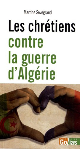 Les chrétiens contre la guerre d'Algérie