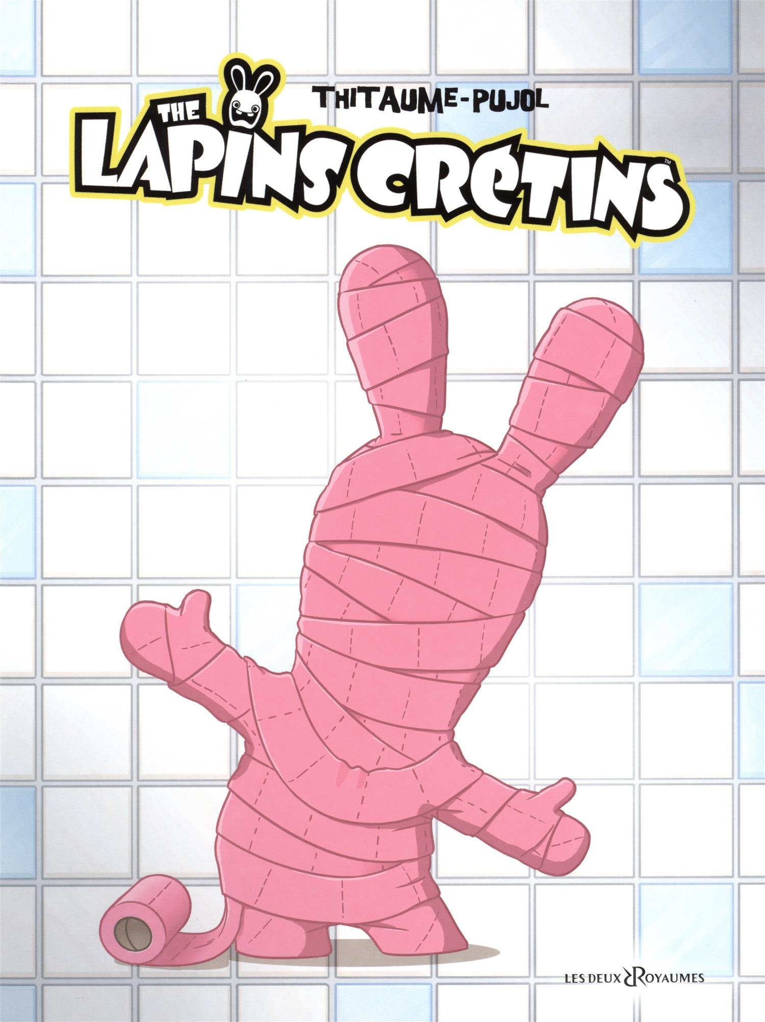 The lapins crétins : tomes 5 et 6