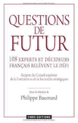 Questions de futur : 108 experts et décideurs français relèvent le défi
