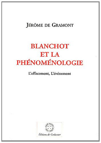 Blanchot et la phénoménologie : l'effacement, l'événement