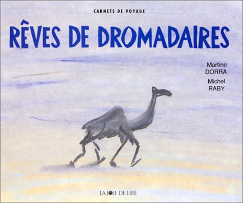 Rêves de dromadaires