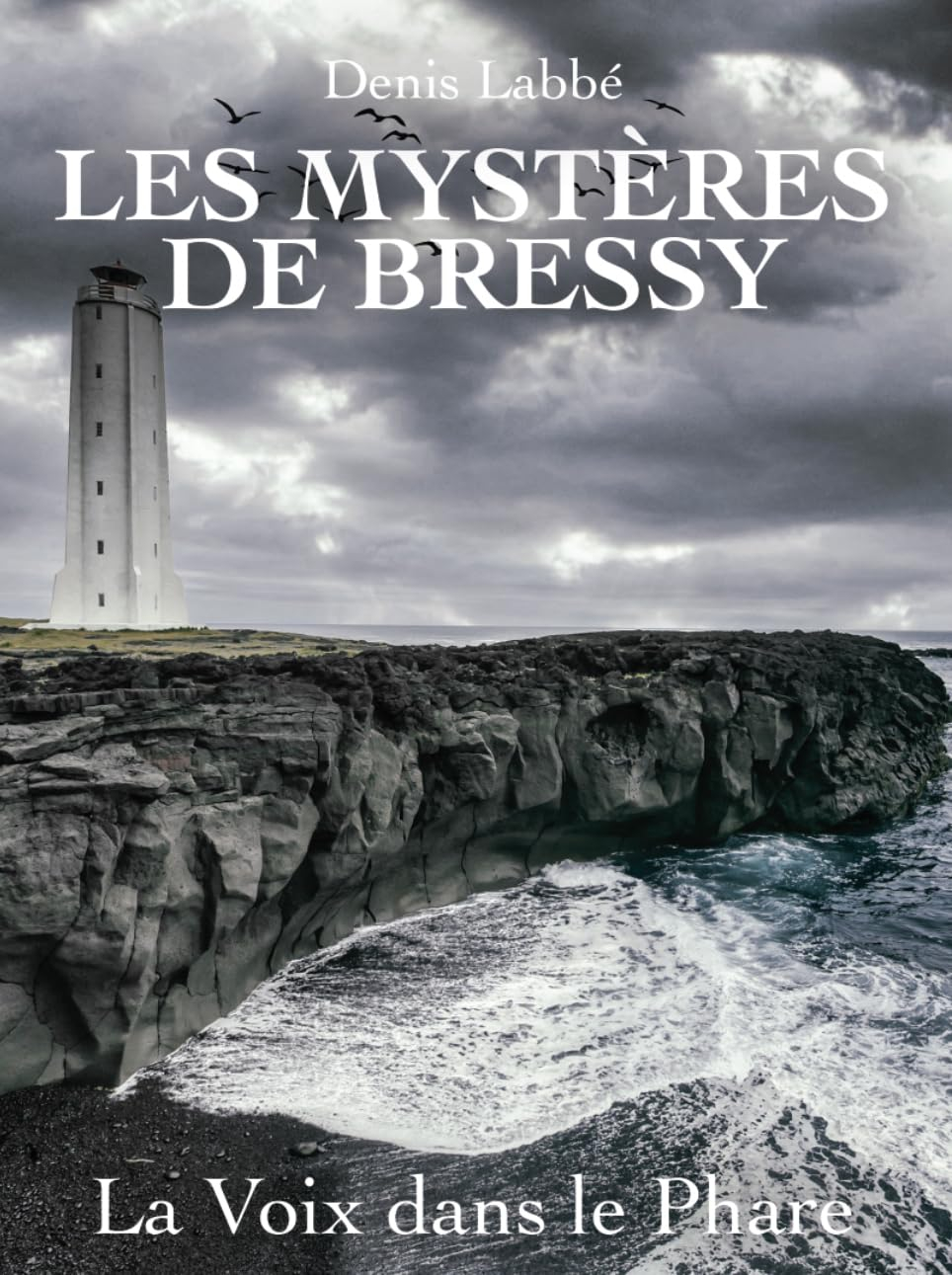 Les mystères de Bressy. La voix dans le phare