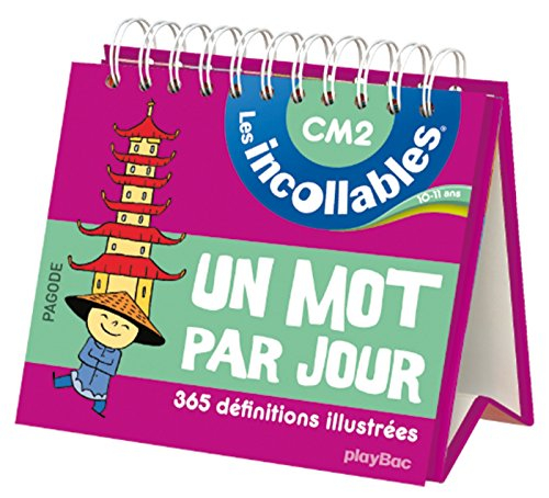 Français, 10-11 ans : CM2 : un mot par jour, 365 définitions illustrées