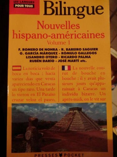 Nouvelles hispano-américaines. Vol. 1. Des Andes aux Caraïbes, mythe, légende et réalité. Cuentos hi