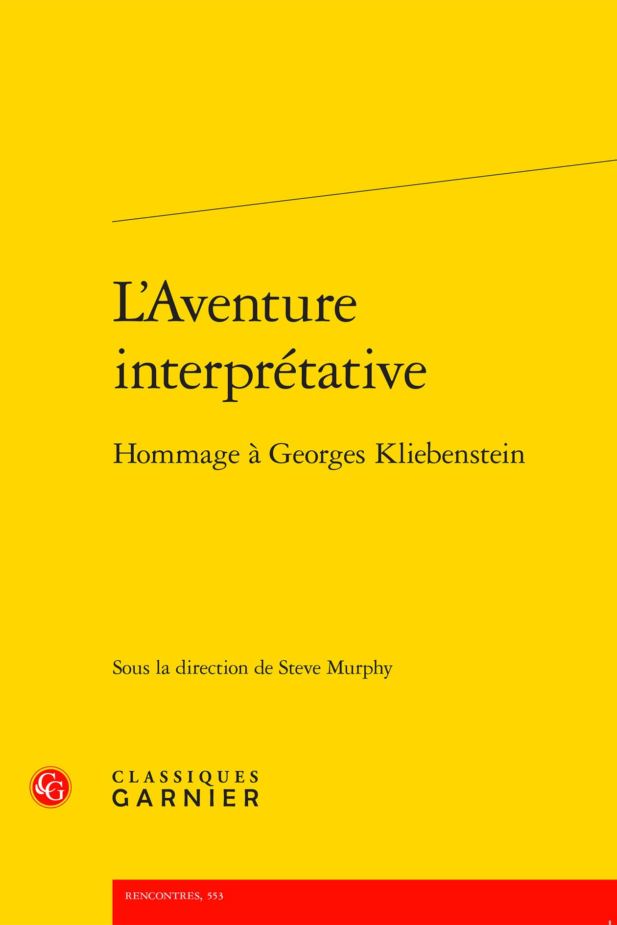 L'aventure interprétative : hommage à Georges Kliebenstein
