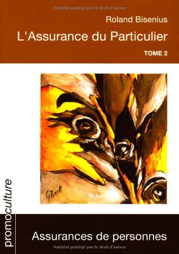 L'assurance du particulier. Vol. 2. Assurances de personnes