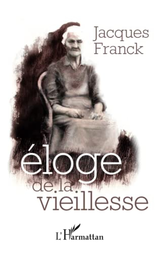 Eloge de la vieillesse