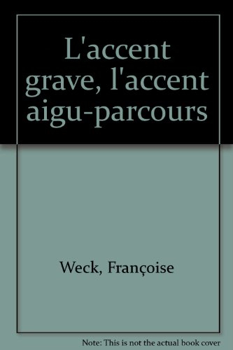 L'accent grave, l'accent aigu, Tardieu