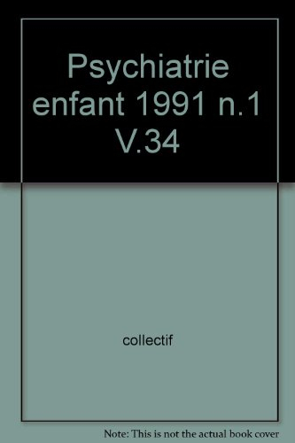 La Psychiatrie de l'enfant, vol. 34, fasc. 1 (1991). Mémoires cliniques