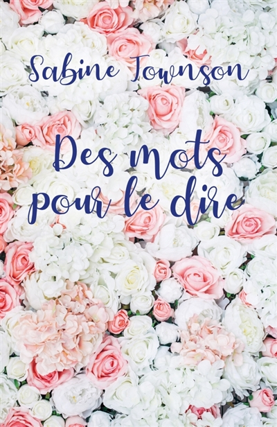 Des mots pour le dire