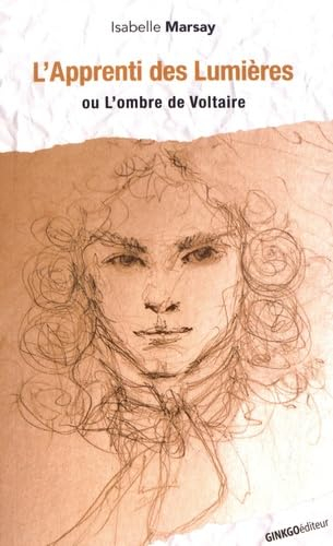 L'apprenti des Lumières ou L'ombre de Voltaire