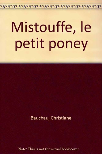 Mistouffe, le petit poney