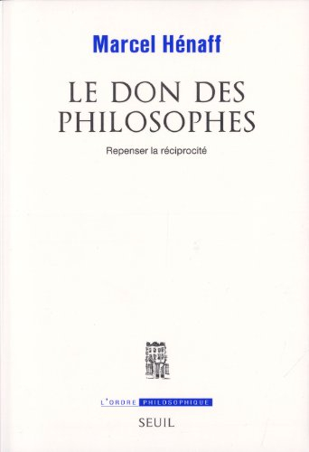 Le don des philosophes : repenser la réciprocité
