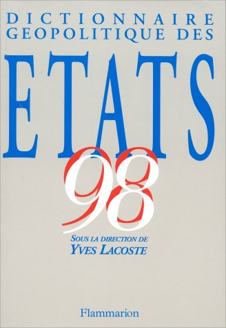 Dictionnaire géopolitique des Etats 1998