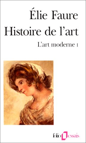 Histoire de l'art. Vol. 4. L'art moderne 1