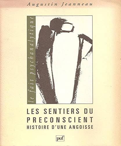 Les sentiers de l'inconscient : histoire d'une angoisse
