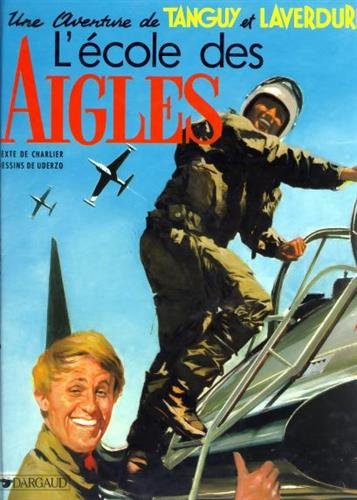 tanguy et laverdure, tome 1 : l'école des aigles
