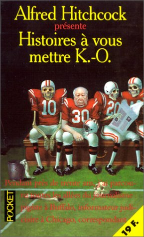 Histoires à vous mettre K.-O.