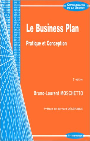 le business plan : pratique et conception