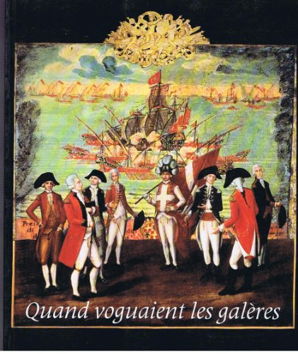Quand voguaient les galères