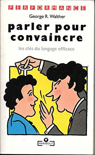Parler pour convaincre