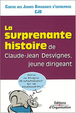 La surprenante histoire de Claude-Jean Desvignes, jeune dirigeant