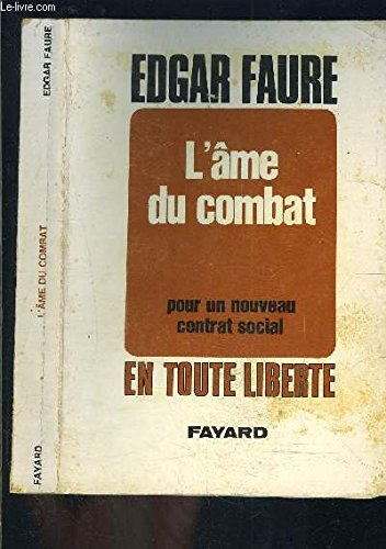 l'âme du combat, pour un nouveau contrat social in-8° br. 350 pp.