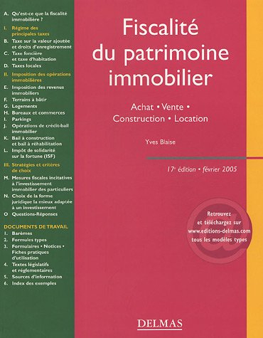 Fiscalité du patrimoine immobilier : achat, vente, construction, location