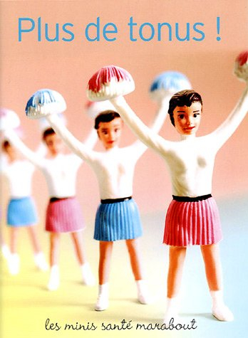 Plus de tonus !