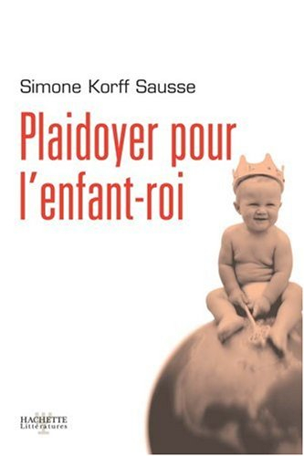 Plaidoyer pour l'enfant-roi