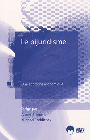 Le bijuridisme : une approche économique