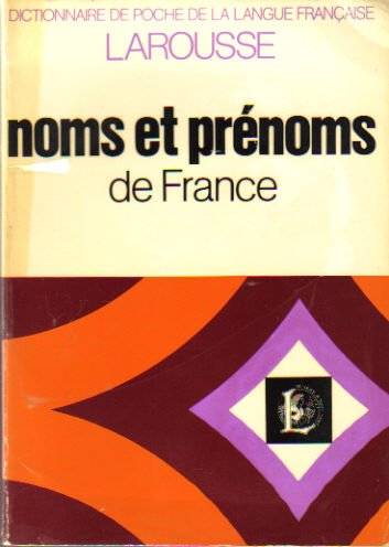 dictionnaire étymologique des noms de famille et prénoms de france