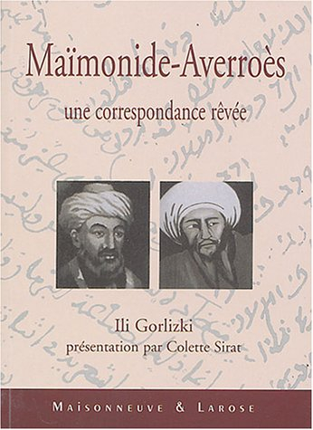 Maïmonide-Averroès : une correspondance rêvée