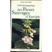 Guide photographique des fleurs sauvages d'Europe